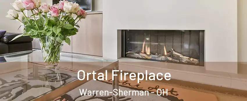 Ortal Fireplace Warren-Sherman - OH