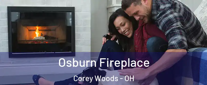 Osburn Fireplace Corey Woods - OH