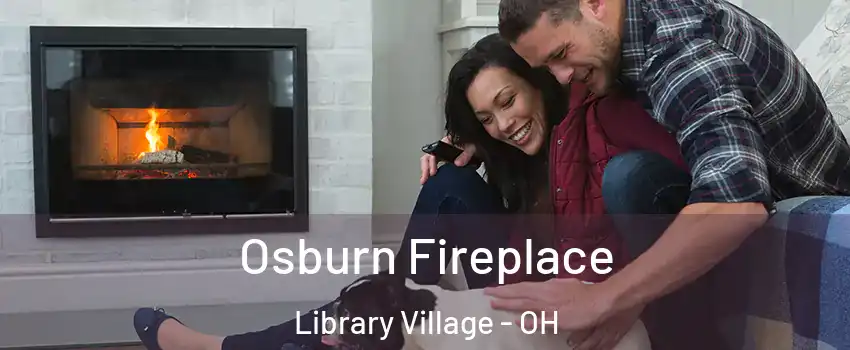 Osburn Fireplace Library Village - OH