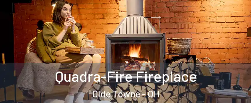 Quadra-Fire Fireplace Olde Towne - OH