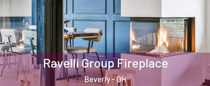 Ravelli Group Fireplace Beverly - OH