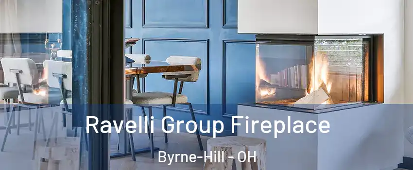 Ravelli Group Fireplace Byrne-Hill - OH