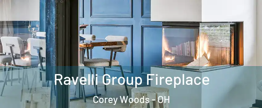 Ravelli Group Fireplace Corey Woods - OH