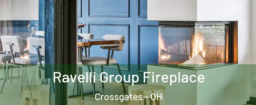 Ravelli Group Fireplace Crossgates - OH