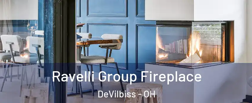 Ravelli Group Fireplace DeVilbiss - OH