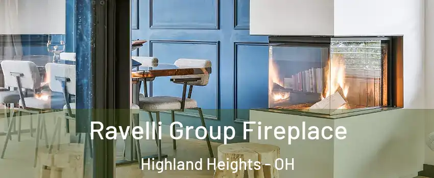 Ravelli Group Fireplace Highland Heights - OH