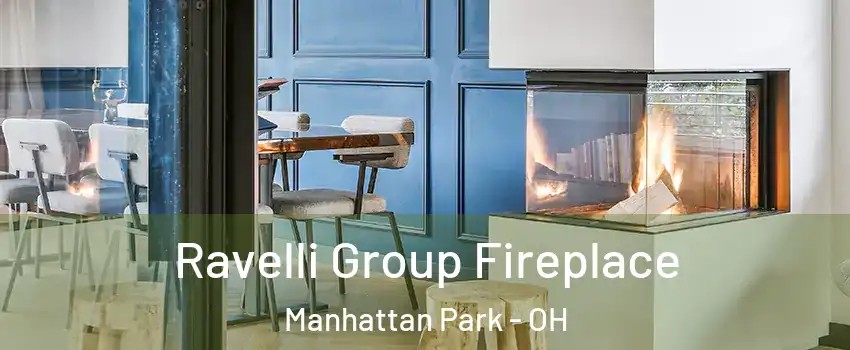 Ravelli Group Fireplace Manhattan Park - OH