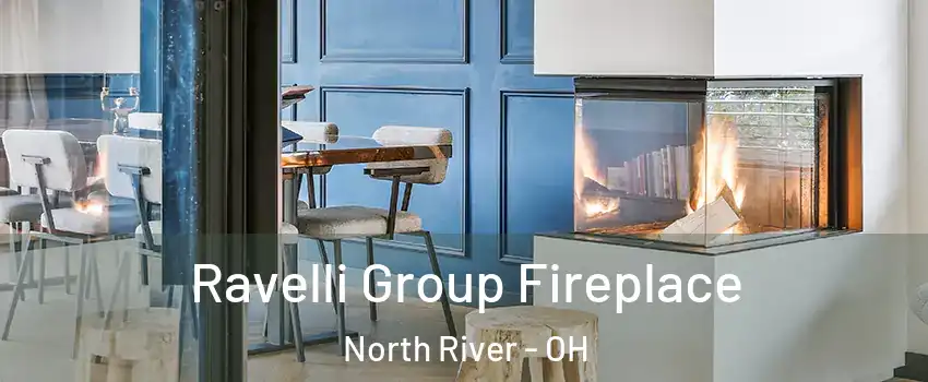 Ravelli Group Fireplace North River - OH
