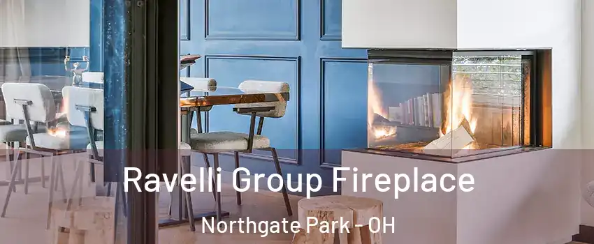 Ravelli Group Fireplace Northgate Park - OH