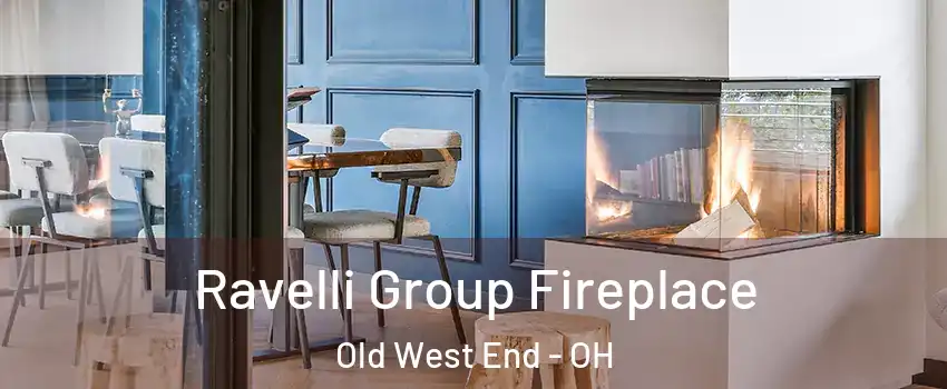 Ravelli Group Fireplace Old West End - OH