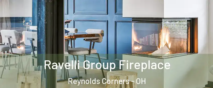 Ravelli Group Fireplace Reynolds Corners - OH