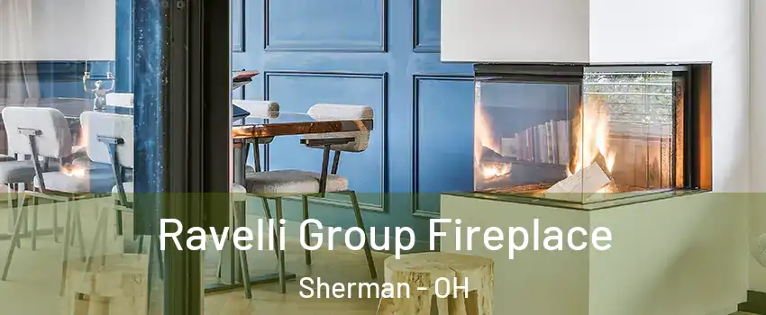 Ravelli Group Fireplace Sherman - OH