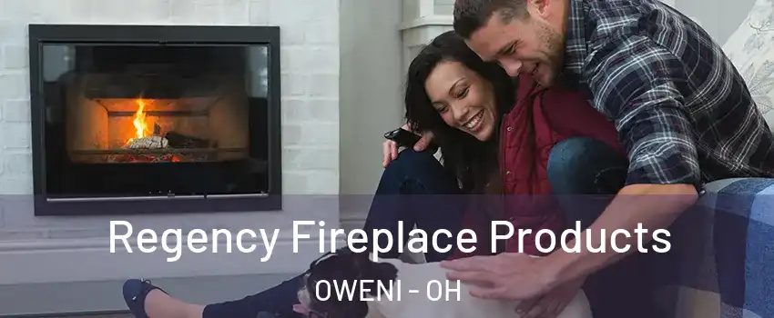 Regency Fireplace Products OWENI - OH
