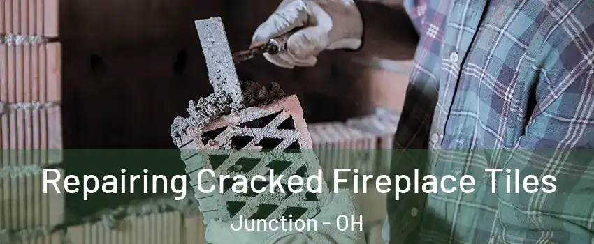 Repairing Cracked Fireplace Tiles Junction - OH
