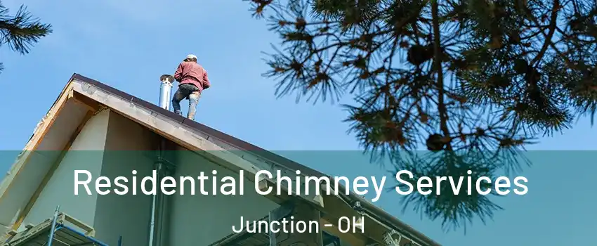 Residential Chimney Services Junction - OH