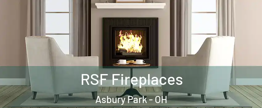 RSF Fireplaces Asbury Park - OH