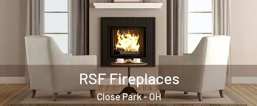 RSF Fireplaces Close Park - OH