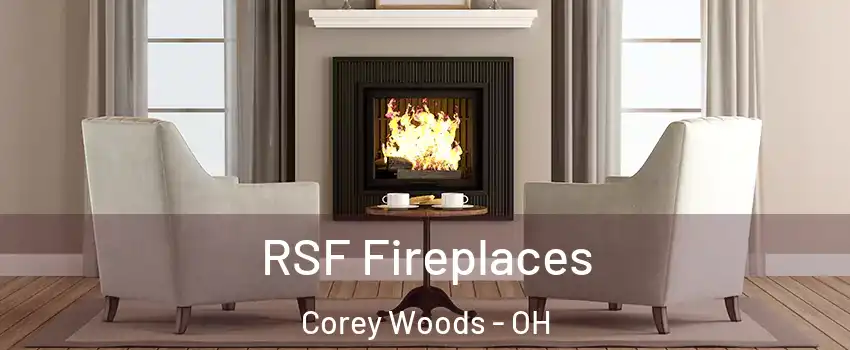 RSF Fireplaces Corey Woods - OH