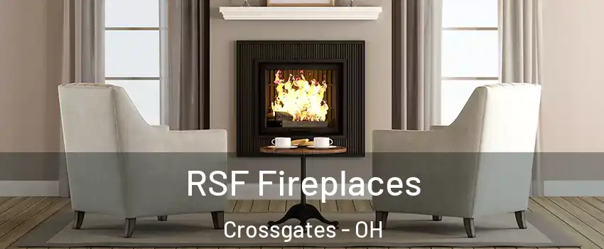 RSF Fireplaces Crossgates - OH