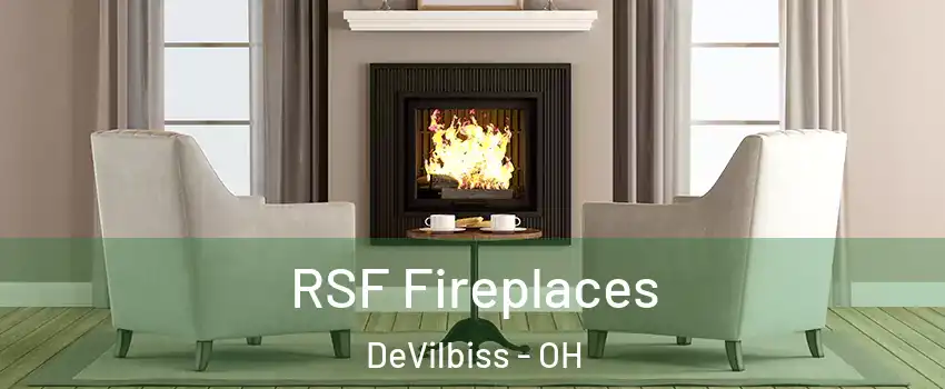 RSF Fireplaces DeVilbiss - OH
