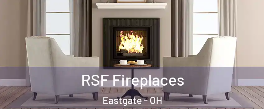 RSF Fireplaces Eastgate - OH