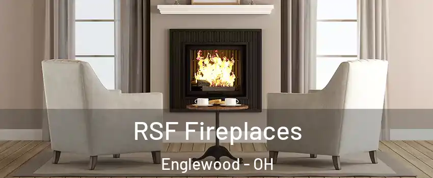 RSF Fireplaces Englewood - OH
