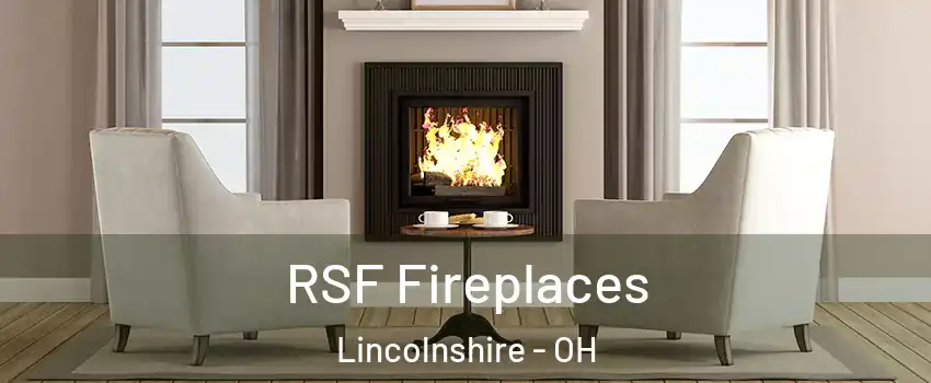 RSF Fireplaces Lincolnshire - OH
