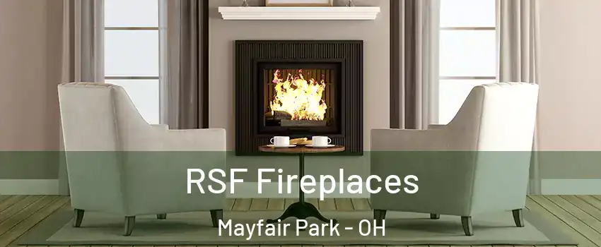 RSF Fireplaces Mayfair Park - OH