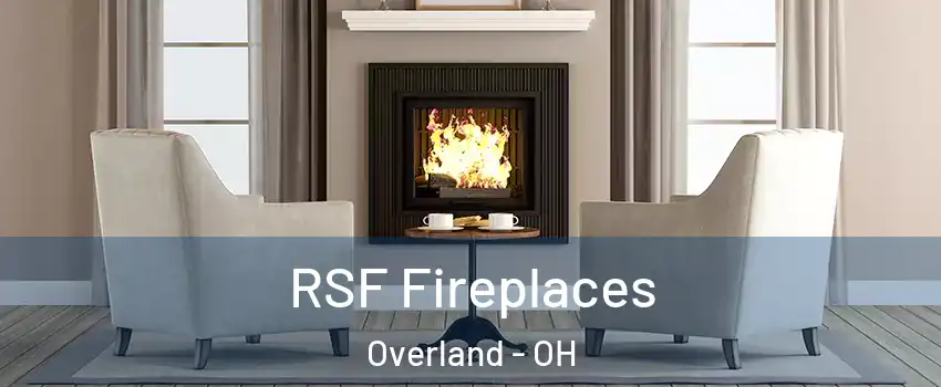 RSF Fireplaces Overland - OH