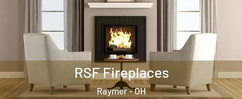 RSF Fireplaces Raymer - OH