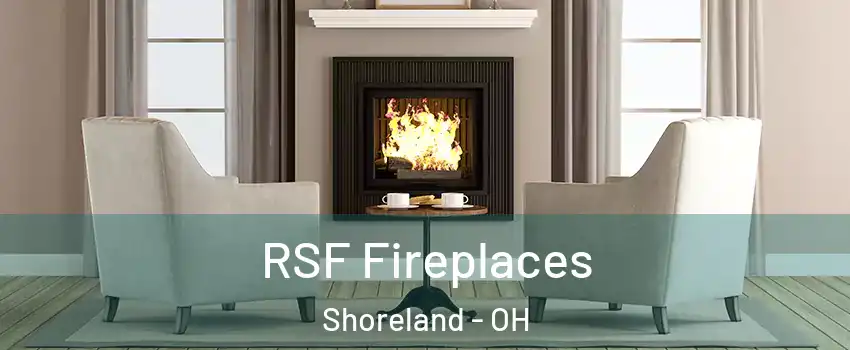 RSF Fireplaces Shoreland - OH