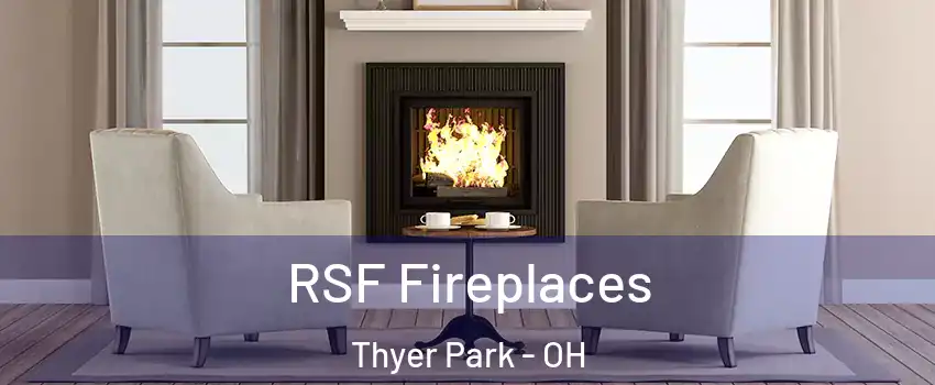 RSF Fireplaces Thyer Park - OH