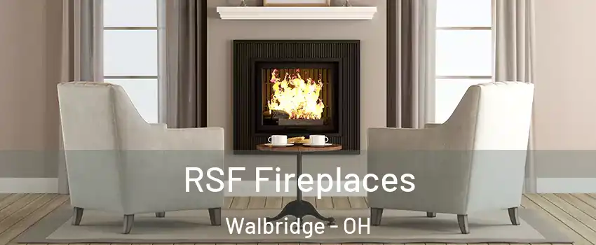 RSF Fireplaces Walbridge - OH