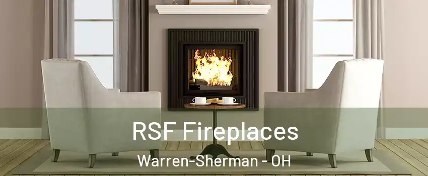 RSF Fireplaces Warren-Sherman - OH