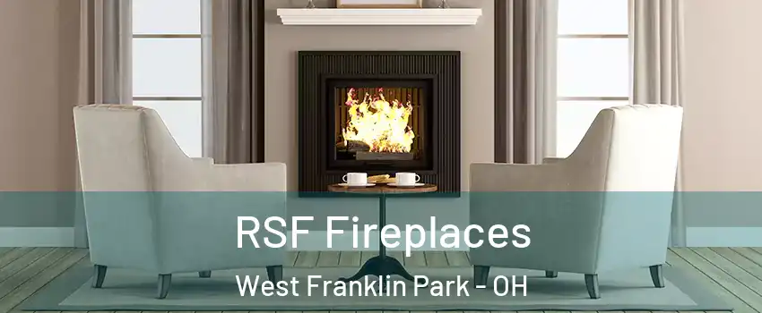 RSF Fireplaces West Franklin Park - OH
