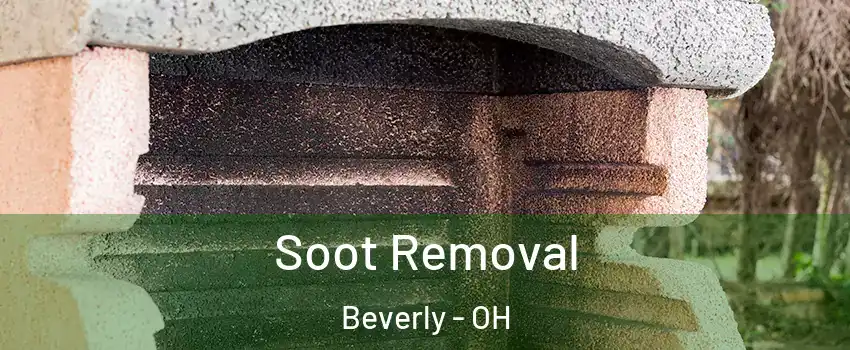 Soot Removal Beverly - OH