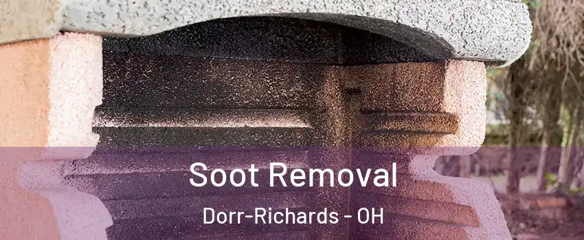 Soot Removal Dorr-Richards - OH