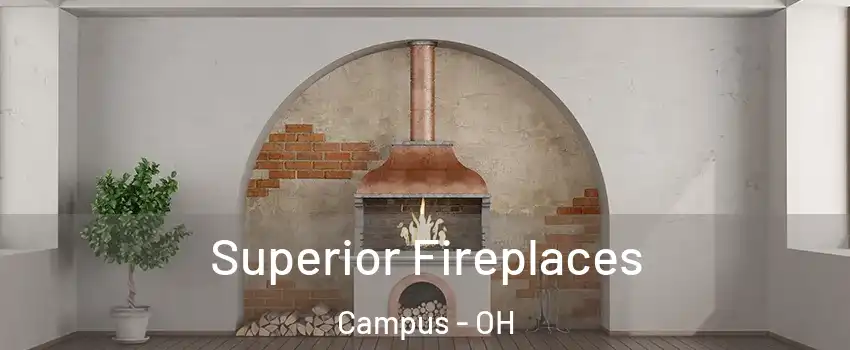 Superior Fireplaces Campus - OH