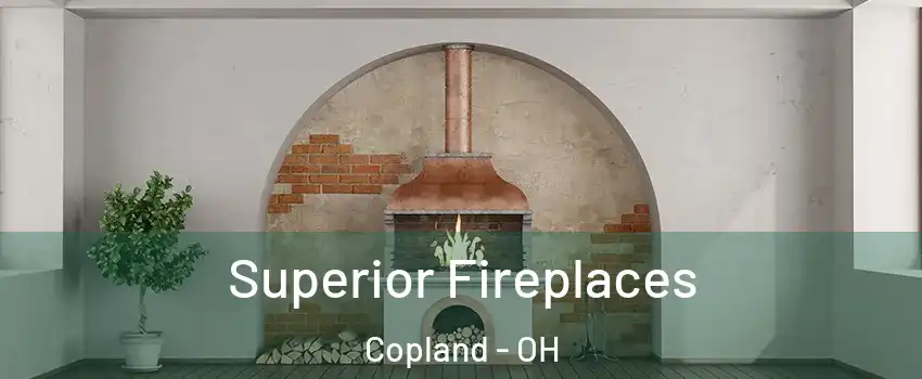 Superior Fireplaces Copland - OH