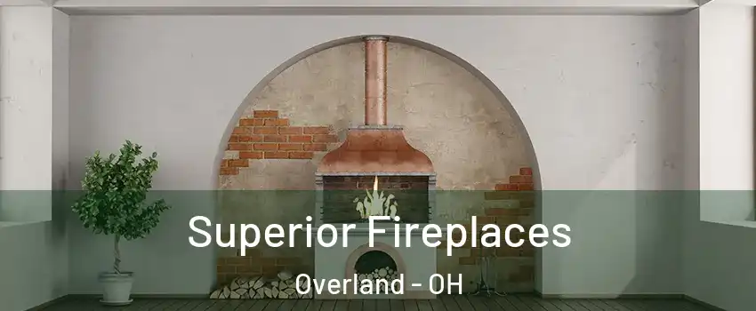 Superior Fireplaces Overland - OH