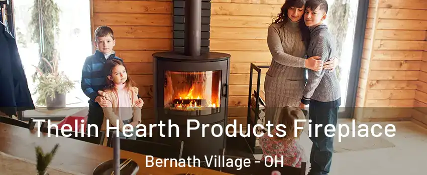 Thelin Hearth Products Fireplace Bernath Village - OH