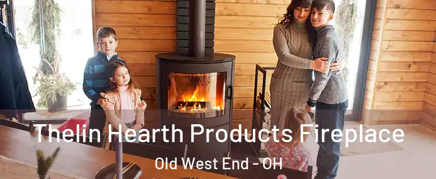 Thelin Hearth Products Fireplace Old West End - OH