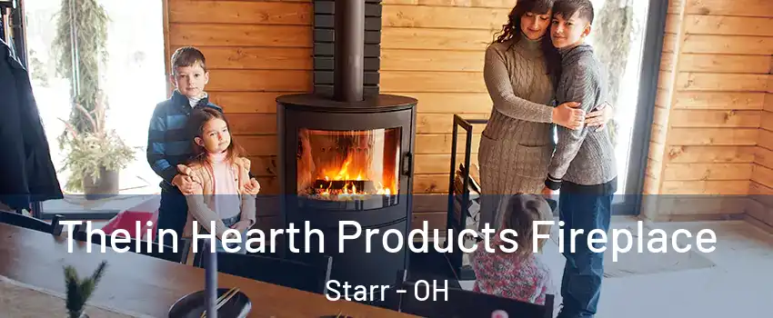Thelin Hearth Products Fireplace Starr - OH
