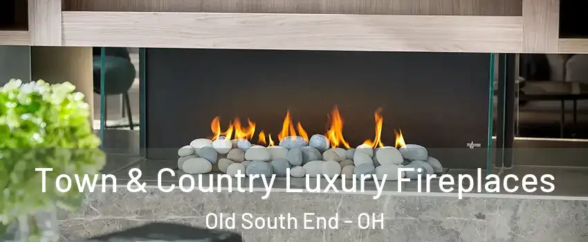 Town & Country Luxury Fireplaces Old South End - OH