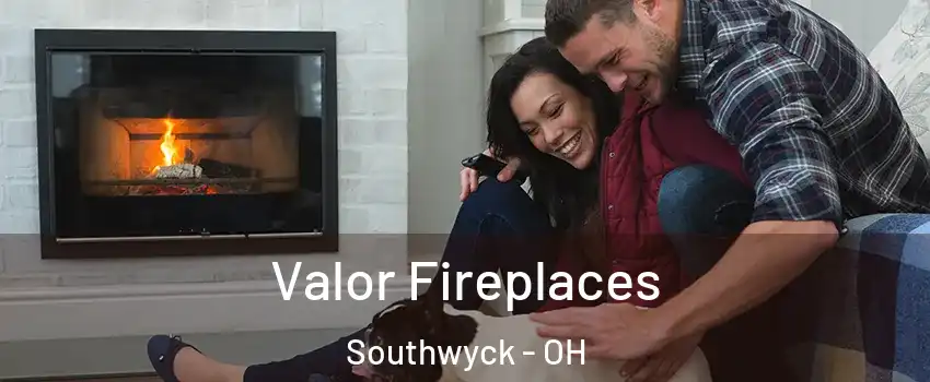 Valor Fireplaces Southwyck - OH