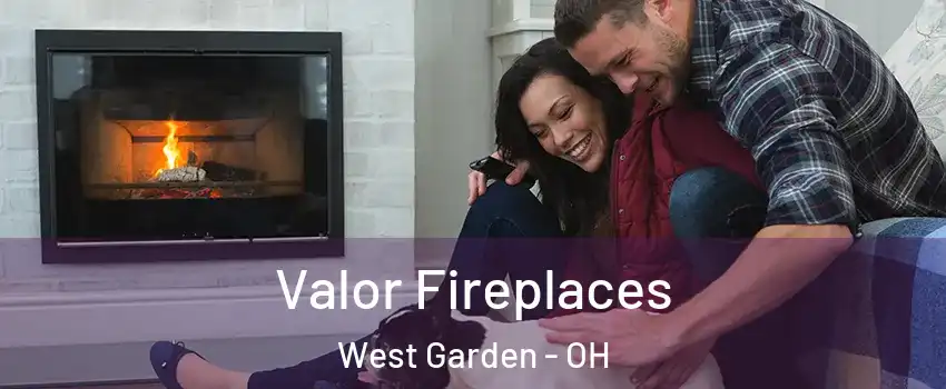 Valor Fireplaces West Garden - OH