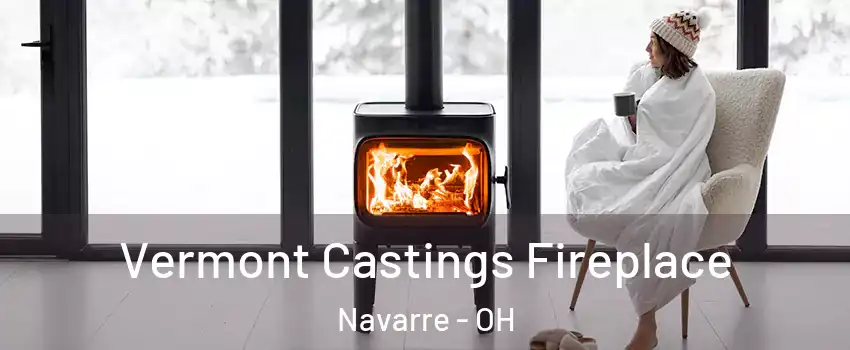 Vermont Castings Fireplace Navarre - OH