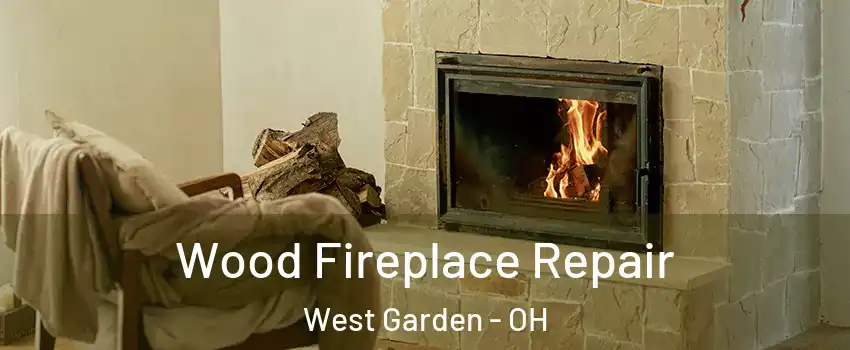 Wood Fireplace Repair West Garden - OH