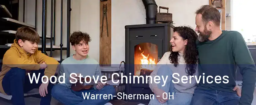 Wood Stove Chimney Services Warren-Sherman - OH
