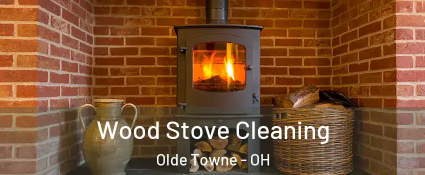 Wood Stove Cleaning Olde Towne - OH